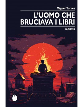 L'uomo che bruciava i libri